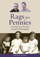 Rags for Pennies: Growing Up in Post-War Stechford, Birmingham