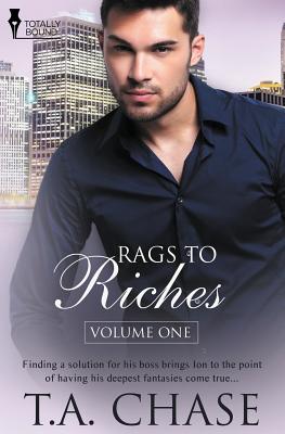 Rags to Riches: Vol 1 - Chase, T A
