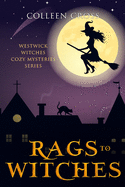 Rags to Witches: A Westwick Witches Paranormal Cozy Mystery