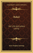 Rahel: Her Life and Letters (1876)