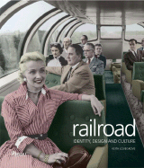 Railroad: Identity, Design and Culture