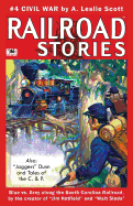 Railroad Stories #4: Civil War and Tales of Jaggers Dunn