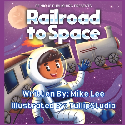 Railroad to Space - Lee, Mike