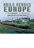 Rails Across Europe: Northern and Western Europe