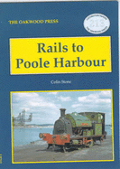 Rails to Poole Harbour - Stone, Colin