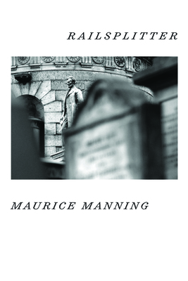 Railsplitter - Manning, Maurice