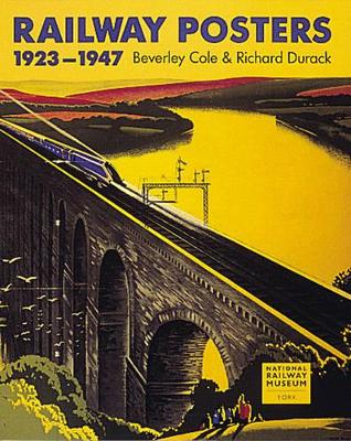 Railway Posters: 1923-1947 - Cole, Beverly, and Durack, Richard