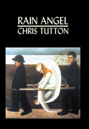 Rain Angel - Tutton, Chris