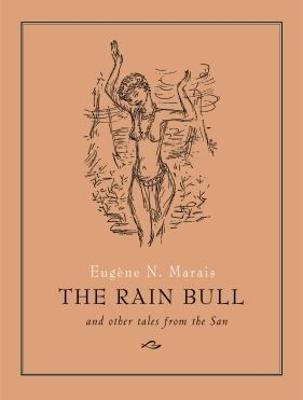 Rain Bull and Other Tales from the San - Marais, Eugene N.