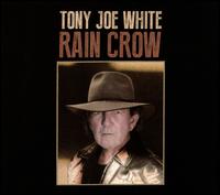 Rain Crow - Tony Joe White