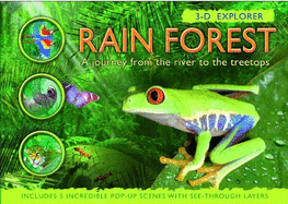 Rain Forest: A Journey from the River to the Treetops