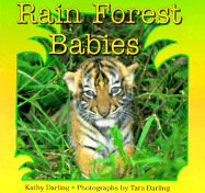 Rain Forest Babies - Darling, Kathy, and Darling, Tara (Photographer)