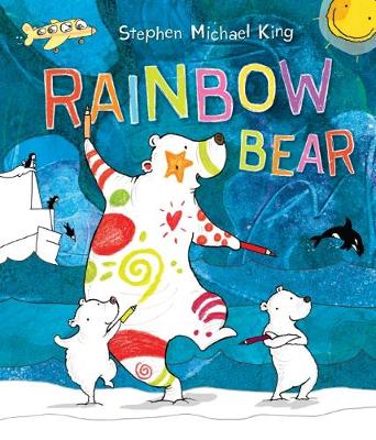 Rainbow Bear - King, Stephen Michael