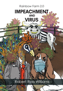 Rainbow Farm 2.0: Impeachment and Virus