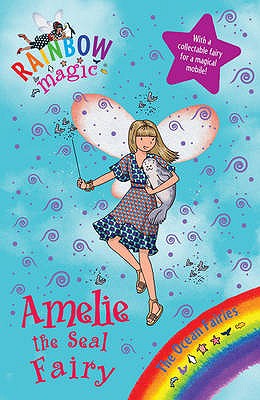 Rainbow Magic: Amelie the Seal Fairy: The Ocean Fairies Book 2 - Meadows, Daisy