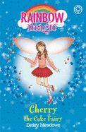 Rainbow Magic: Cherry the Cake Fairy: The Party Fairies Book 1