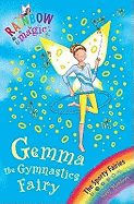 Rainbow Magic: Gemma the Gymnastic Fairy: The Sporty Fairies Book 7