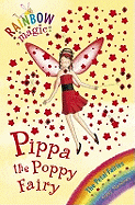 Rainbow Magic: Pippa the Poppy Fairy: The Petal Fairies Book 2