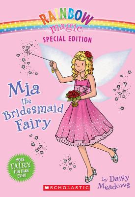 Rainbow Magic Special Edition: MIA the Bridesmaid Fairy - Meadows, Daisy