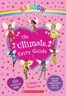 Rainbow Magic: The Ultimate Fairy Guide - Meadows, Daisy