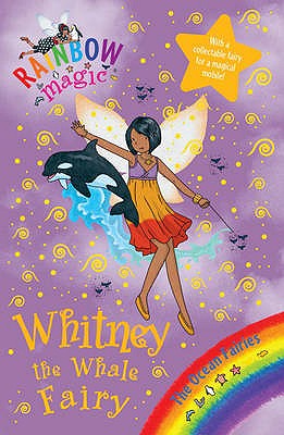 Rainbow Magic: Whitney the Whale Fairy: The Ocean Fairies Book 6 - Meadows, Daisy