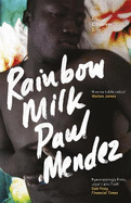 Rainbow Milk: an Observer 2020 Top 10 Debut