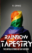 Rainbow Tapestry: The Untold Stories of Gay History