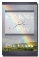 Rainbows Follow Rain