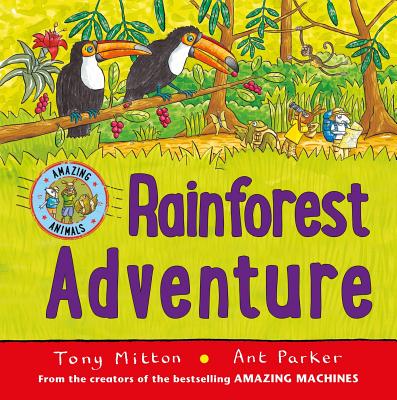 Rainforest Adventure - Mitton, Tony