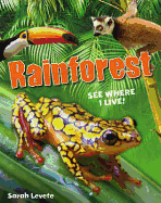 Rainforest See Where I Live!: Age 6-7, below average readers