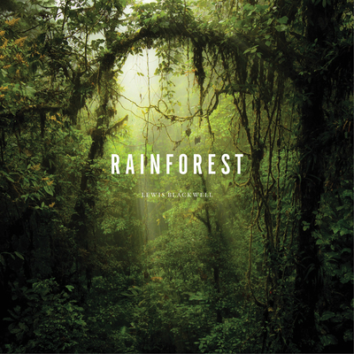 Rainforest - Blackwell, Lewis