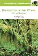 Rainforests of the World: A Reference Handbook