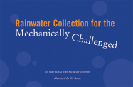 Rainwater Collection for the Mechanically Challenged
