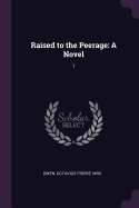 Raised to the Peerage: A Novel: 1