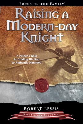 Raising a Modern-Day Knight - Lewis, Robert