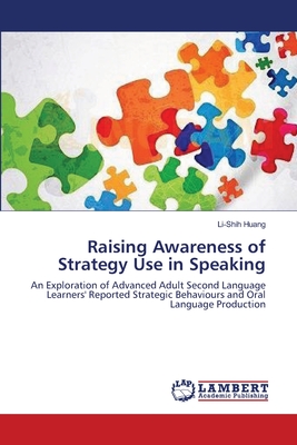 Raising Awareness of Strategy Use in Speaking - Huang, Li-Shih