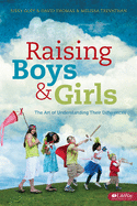 Raising Boys and Girls: The Art of Understanding Their Differences - Member Book