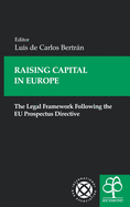 Raising Capital in Europe: The Legal Framework Following the Eu Prospectus Directive