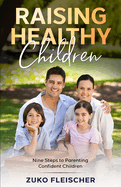 Raising Healthy Children