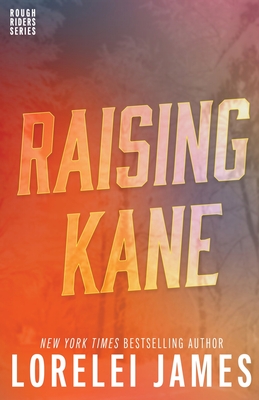 Raising Kane - James, Lorelei