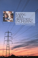 Raising Public Awareness of Engineering - National Academy of Engineering, and Gibbin, Robin D (Editor), and Davis, Lance A (Editor)