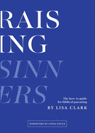 Raising Sinners