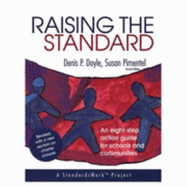 Raising the Standard: An Eight-Step Action Guide for Schools and Communities