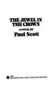 Raj Quartet #01: Jewel in the Crown - Scott, Paul