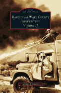 Raleigh and Wake County Firefighting Vol. II