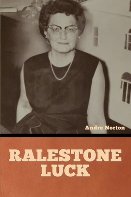 Ralestone Luck - Norton, Andre