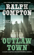 Ralph Compton: Outlaw Town