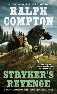 Ralph Compton Stryker's Revenge - West, Joseph A., and Compton, Ralph