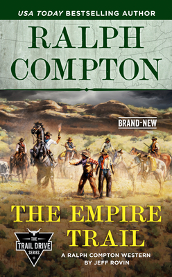 Ralph Compton the Empire Trail - Rovin, Jeff, and Compton, Ralph