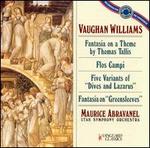 Ralph Vaughan Williams: Fantasie on a Theme by Thomas Tallis; Flos Campi; Five Variants of "Dives and Lazarus"